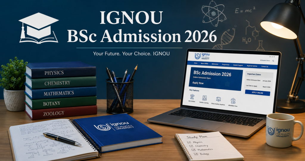 IGNOU BSc Admission 2026