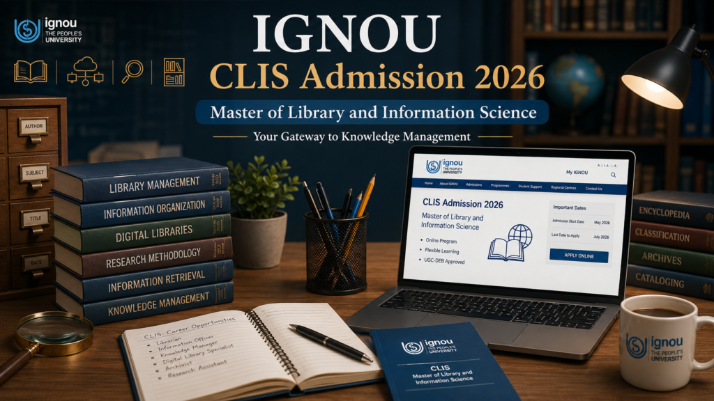 IGNOU CLIS Admission 2026