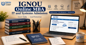 IGNOU Online MBA IT and Systems Admission