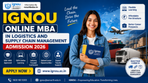 IGNOU Online MBA Logistics and Supply Chain Management Admission